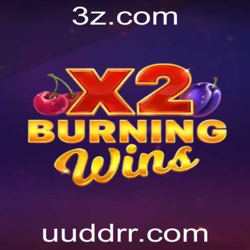 BurningWinsX2: Descubra as Regras e Particularidades do Novo Fenômeno dos Jogos